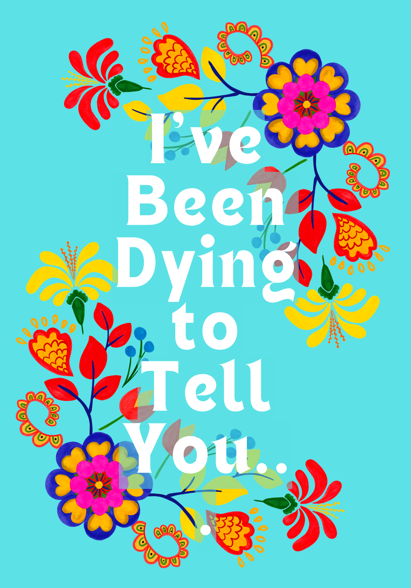 I've Been Dying to Tell You Book